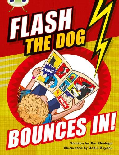 Бумажная книга «Bug Club Brown A/3C Flash the Dog Bounces In!», автор Джим Элдридж - фото №1