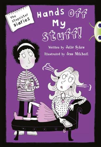 Бумажная книга «Bug Club Blue Independent Fiction Year 5 Blue B The Stepsister Diaries: Hands off My Stuff!», автор Джули Сайкс - фото №1