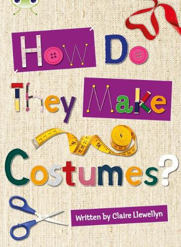 Паперова книга «Bug Club Independent Non Fiction Year 3 Brown A How Do They Make ..... Costumes», автор Клер Левеллін - фото №1