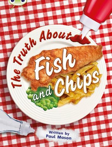 Бумажная книга «Bug Club Independent Non Fiction Year Two Gold A The Truth About Fish and Chips», автор Пол Мейсон - фото №1