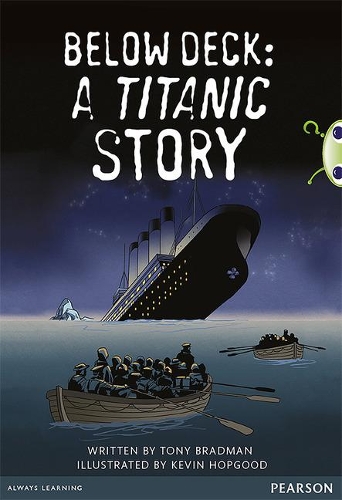 Паперова книга «Bug Club Pro Guided Year 5 Below Deck: A Titanic Story», автор Тоні Бредман - фото №1