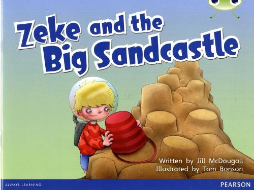 Бумажная книга «Bug Club Guided Fiction Year 1 Blue B Zeke and the Big Sandcastle», автор Джилл Макдугалл - фото №1