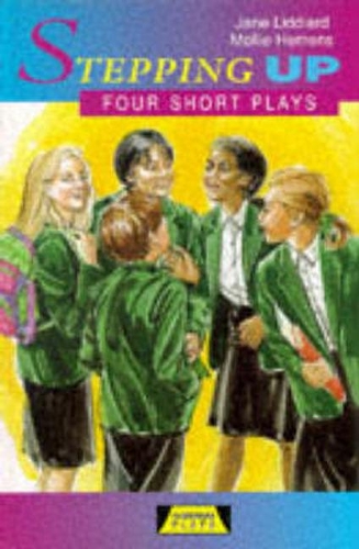 Бумажная книга «Stepping Up: Four Short Plays», авторов Джейн Лиддиард, Молли Хеменс - фото №1