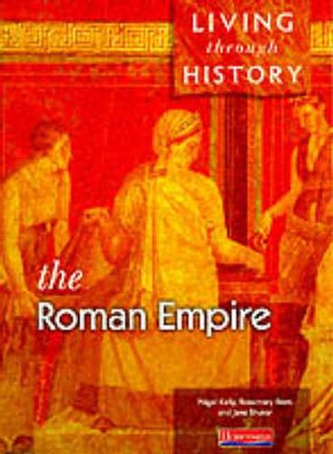Паперова книга «Living Through History: Core Book.   Roman Empire», автор Розмарі Різ - фото №1