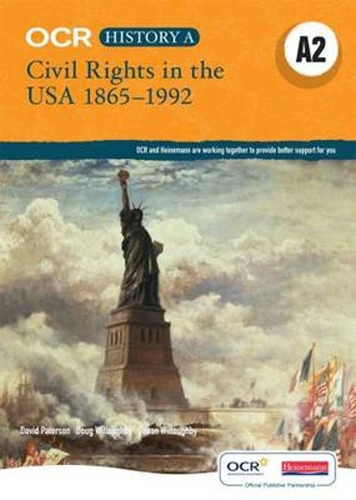 Бумажная книга «OCR A Level History A2: Civil Rights in the USA 1865-1992», авторов Дэвид Патерсон, Даг Уиллоуби, Сьюзан Уиллоуби - фото №1