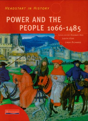 Бумажная книга «Headstart In History: Power & People 1066-1485», авторов Джудит Кидд, Розмари Рис - фото №1