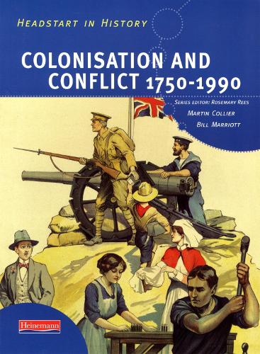 Паперова книга «Headstart In History: Colonisation & Conflict 1750-1990», авторів Мартін Колльєр, Розмарі Різ - фото №1