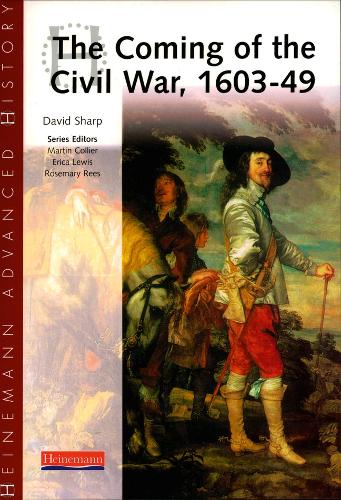Бумажная книга «Heinemann Advanced History: The Coming of the Civil War 1603-49», автор Дэвид Шарп - фото №1
