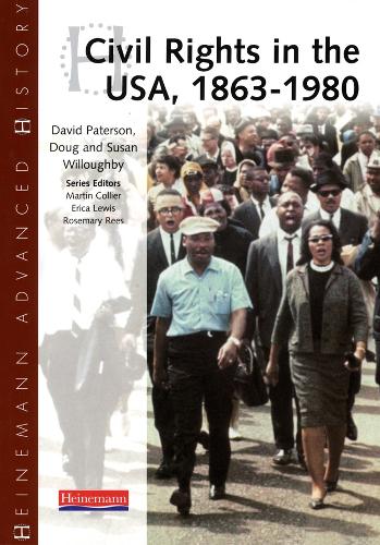 Бумажная книга «Heinemann Advanced History: Civil Rights in the USA 1863-1980», авторов Дэвид Патерсон, Даг Уиллоуби, Сьюзан Уиллоуби - фото №1