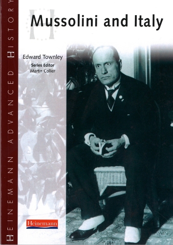 Бумажная книга «Heinemann Advanced History: Mussolini & Italy», автор Эдвард Таунли - фото №1