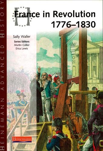 Бумажная книга «Heinemann Advanced History: France in Revolution 1776-1830», автор Салли Уоллер - фото №1