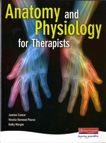 Бумажная книга «Anatomy and Physiology for Therapists», авторов Жанин Коннор, Кэти Морган - фото №1