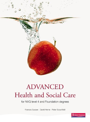 Бумажная книга «Advanced Health and Social Care for NVQ and Foundation Degrees», автор Питер Скурфилд - фото №1
