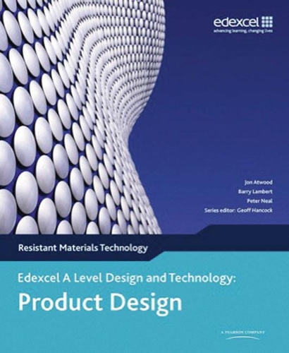 Бумажная книга «A Level Design and Technology for Edexcel: Product Design: Resistant Materials», авторов Барри Ламберт, Питер Нил - фото №1