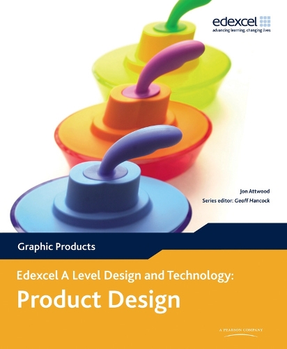 Бумажная книга «A Level Design and Technology for Edexcel: Product Design: Graphic Products», авторов Джефф Хэнкок, Джон Этвуд - фото №1