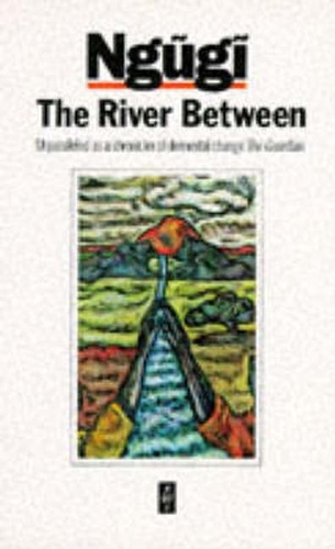 Бумажная книга «The River Between», автор Нгуги Ва Тхионг'о - фото №1