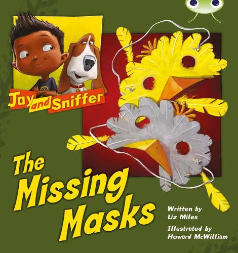 Бумажная книга «Bug Club Independent Fiction Year 1 Blue C Jay and Sniffer: The Missing Masks», автор Лиз Майлз - фото №1