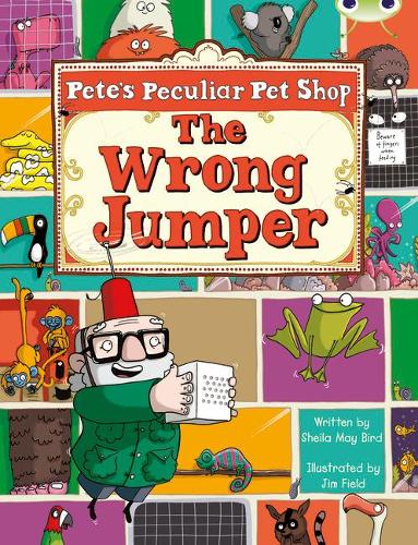 Бумажная книга «Bug Club Guided Fiction Year Two Purple A Pete's Peculiar Pet Shop: The Wrong Jumper», автор Шейла Бёрд - фото №1