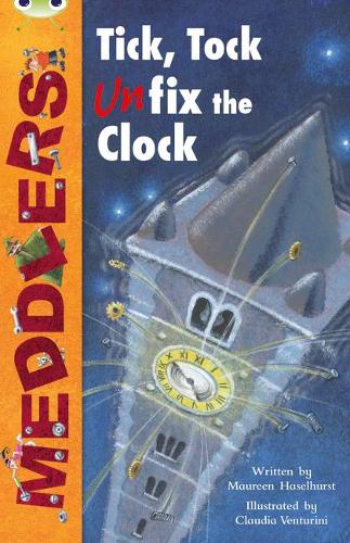 [object Object] «Bug Club Independent Fiction Year Two Lime A Meddlers: Tick, Tock, Unfix the Clock», автор Морин Хаселхерст - фото №1