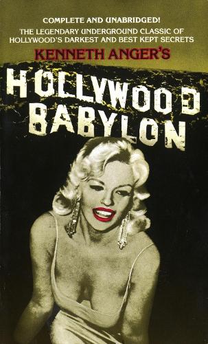 Бумажная книга «Hollywood Babylon: The Legendary Underground Classic of Hollywood's Darkest and Best Kept Secrets», автор Кеннет Ангер - фото №1