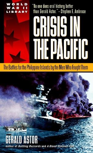 Бумажная книга «Crisis in the Pacific: The Battles for the Philippine Islands by the Men Who Fought Them», автор Джеральд Астор - фото №1