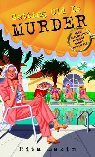 Паперова книга «Getting Old Is Murder», автор Рита Лакін - фото №1