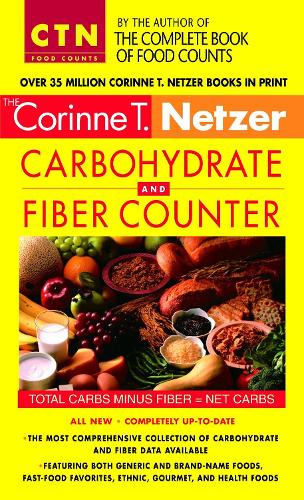 Бумажная книга «Corinne T. Netzer Carbohydrate and Fiber Counter: The Most Comprehensive Collection of Carbohydrate and Fiber Data Available», автор Коринна Т. Нетцер - фото №1