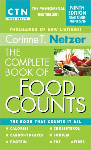 Паперова книга «The Complete Book of Food Counts, 9th Edition: The Book That Counts It All», автор Коріна Т. Нетцер - фото №1