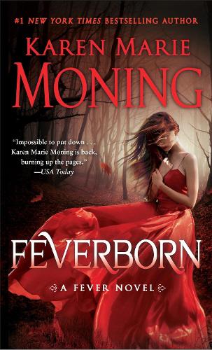 Бумажная книга «Feverborn: A Fever Novel», автор Карен Мари Монинг - фото №1