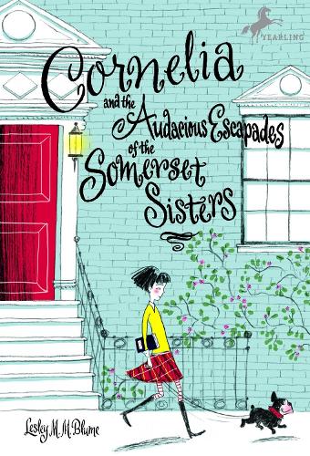 Бумажная книга «Cornelia and the Audacious Escapades of the Somerset Sisters», автор Лесли М. М. Блюм - фото №1