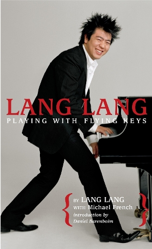 Бумажная книга «Lang Lang: Playing with Flying Keys», автор Лэнг Лэнг - фото №1