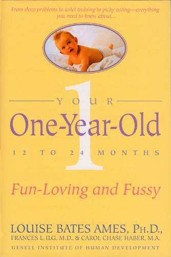 Паперова книга «Your One-Year-Old: The Fun-Loving, Fussy 12-To 24-Month-Old», авторів Френсіс Л. Ілг, Луїза Бейтс Еймс - фото №1