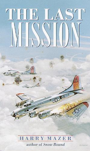 Бумажная книга «The Last Mission», автор Гарри Мейзер - фото №1