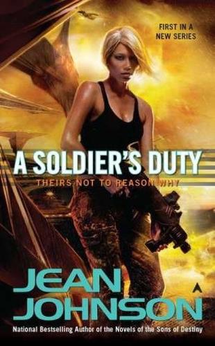 Бумажная книга «A Soldier's Duty: Theirs Not to Reason Why», автор Жан Джонсон - фото №1
