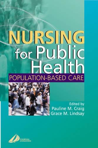 Бумажная книга «Nursing for Public Health: Population Based Care», автор Полина М. Крейг - фото №1