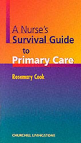 Бумажная книга «A Nurse's Survival Guide to Primary Care», автор Розмари Кук - фото №1