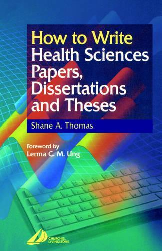 Бумажная книга «How to Write Health Sciences Papers, Dissertations and Theses», автор Шейн А. Томас - фото №1