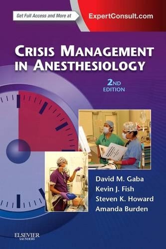 Бумажная книга «Crisis Management in Anesthesiology», авторов Аманда Берден, Дэвид М. Габа, Кевин Дж. Фиш, Стивен К. Ховард - фото №1