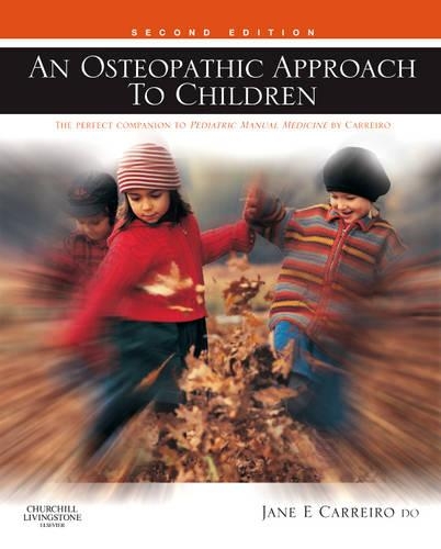 Паперова книга «An Osteopathic Approach to Children», автор Джейн Елізабет Каррейро - фото №1