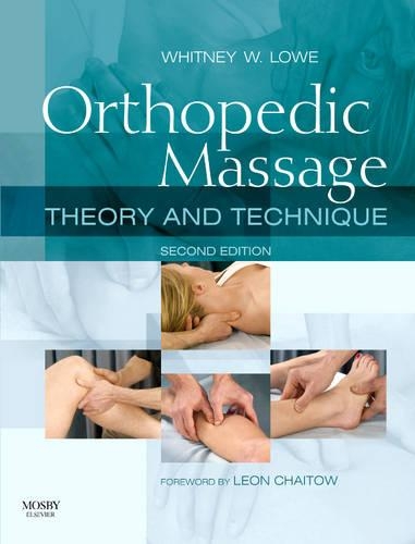 Бумажная книга «Orthopedic Massage: Theory and Technique», автор Уитни В. Лоу - фото №1