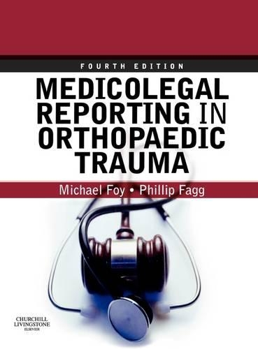 Бумажная книга «Medicolegal Reporting in Orthopaedic Trauma», авторов Майкл А. Фой, Филлип С. Фэгг - фото №1