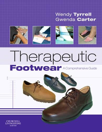 Бумажная книга «Therapeutic Footwear: A Comprehensive Guide», авторов Гвенда Картер, Венди Тиррелл - фото №1