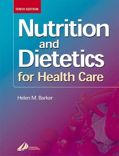 Паперова книга «Nutrition and Dietetics for Health Care», автор Хелен М. Баркер - фото №1