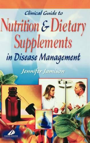 Бумажная книга «Clinical Guide to Nutrition and Dietary Supplements in Disease Management», автор Дженнифер Р. Джеймисон - фото №1