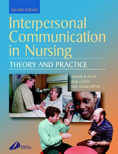 Паперова книга «Interpersonal Communication in Nursing», авторів Боб Гейтс, Ніл Кенворті - фото №1