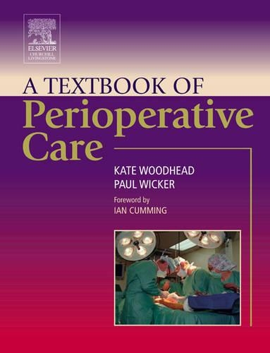 Бумажная книга «A Textbook of Perioperative Care», авторов Кейт Вудхед, Пол Викер - фото №1