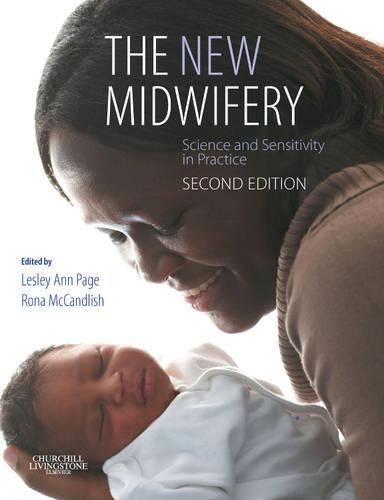 Паперова книга «The New Midwifery: Science and Sensitivity in Practice», авторів Леслі Енн Пейдж, Рона МакКендліш - фото №1