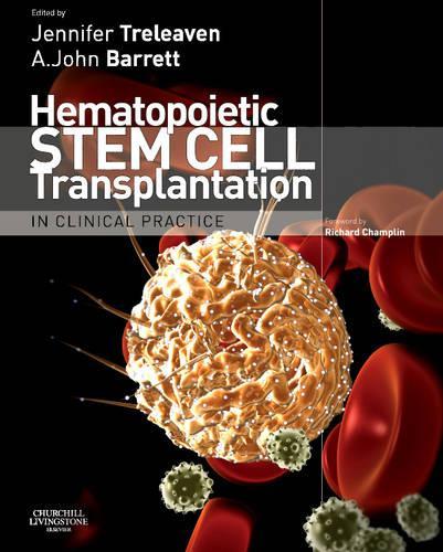 Бумажная книга «Hematopoietic Stem Cell Transplantation in Clinical Practice», авторов A. Джон Барретт, Дженнифер Г. Треливен - фото №1