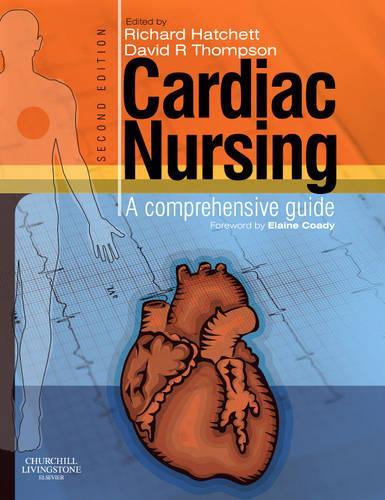 Бумажная книга «Cardiac Nursing: A Comprehensive Guide», авторов Дэвид Р. Томпсон, Ричард Хэтчетт - фото №1
