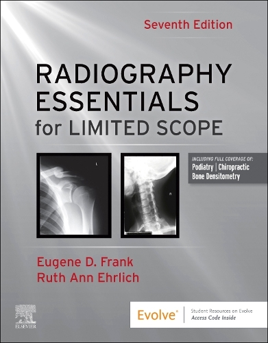 Паперова книга «Radiography Essentials for Limited Scope», авторів Юджин Д. Франк, Рут Енн Ерліх - фото №1